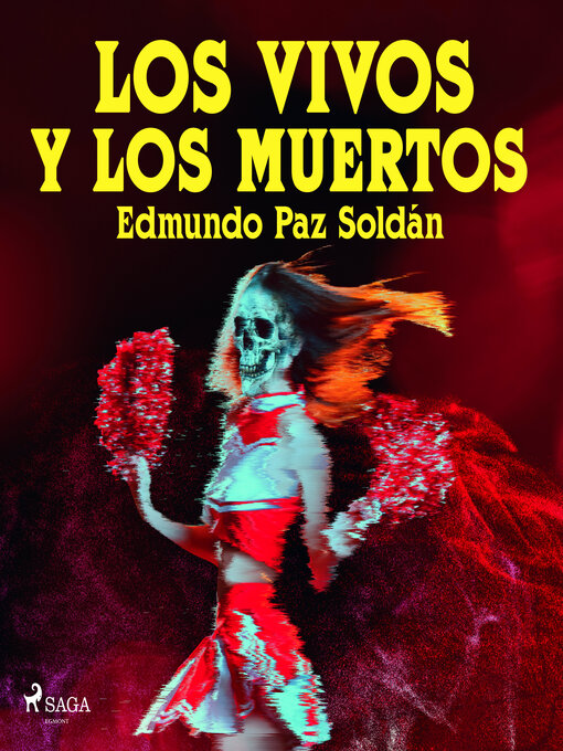 Title details for Los vivos y los muertos by Edmundo Paz Soldán - Available
